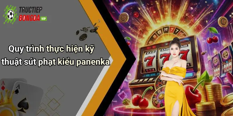 Quy trình thực hiện kỹ thuật sút phạt kiểu panenka