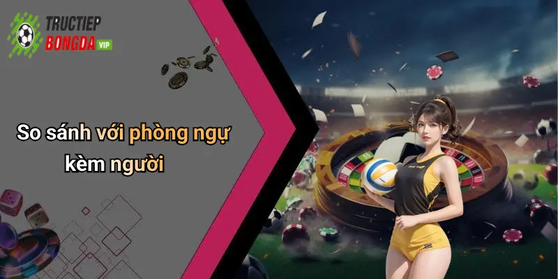 So sánh với phòng ngự kèm người